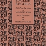 Early English Recipes: Selected from the Harleian Manuscript 279 of About 1430 AD
