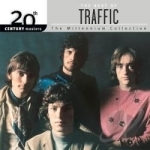 The Millennium Collection: The Best of Traffic by 20th Century Masters