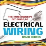 The Homeowner&#039;s DIY Guide to Electrical Wiring