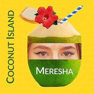 Coconut Island - Single by Meresha