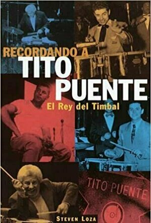 Recordando a Tito Puente: El Rey del Timbal
