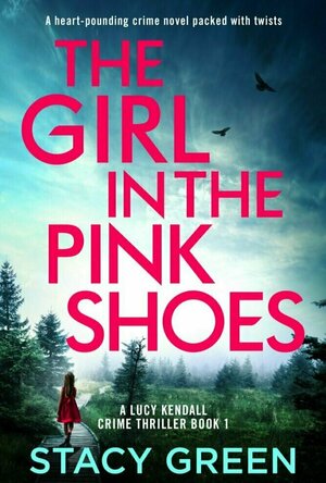 The Girl in the Pink Shoes (Lucy Kendall #1)