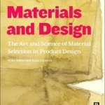 Materials and Design: The Art and Science of Material Selection in Product Design