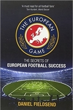 The European Game: The Secrets of European Football Success