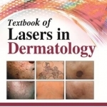 Textbook of Lasers in Dermatology