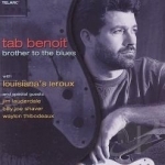 Brother to the Blues by Tab Benoit