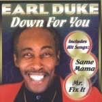 Down for You by Earl Duke