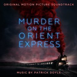 Murder on the Orient Express (Original Motion Picture Soundtrack) by Patrick Doyle