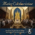 Mater Eucharistiae by Dominican Sisters Of Mary