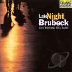 Late Night Brubeck: Live from the Blue Note by Dave Brubeck