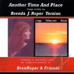 Another Time And Place by BrenRoper &amp; Friends