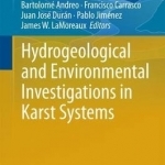 Hydrogeological and Environmental Investigations in Karst Systems: 2013