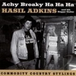 Achy Breaky Ha Ha Ha by Hasil Adkins