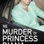 The Murder of Princess Diana