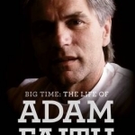 Adam Faith: Big Time, the Life of