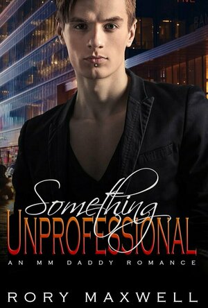 Something Unprofessional (Split Rock Ranch #5)