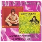 Alone Together/A Time for Us by Donny Osmond
