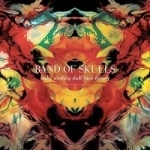 Baby Darling Doll Face Honey by Band Of Skulls