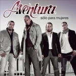 Solo Para Mujeres by Aventura