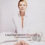 Biography: Greatest Hits by Lisa Stansfield