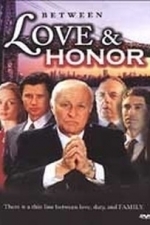 Between Love and Honor (2004)