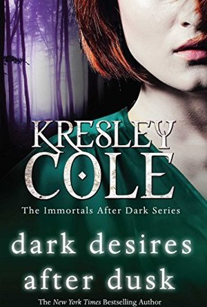 Dark Desires After Dusk (Immortals After Dark #6)