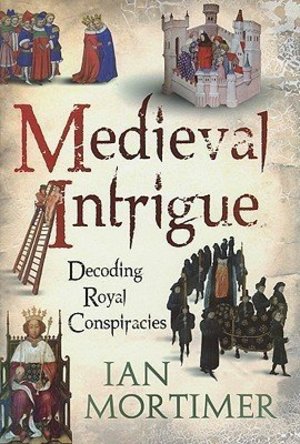 Medieval Intrigue: Decoding Royal Conspiracies 