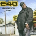 Revenue Retrievin&#039;: Day Shift by E-40