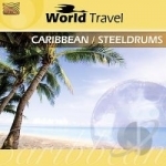 World Travel: Caribbean &amp; Steeldrums by Lambeth Community Youth Steel Band