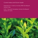 Global Tea Science: Current Status and Future Needs
