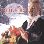 Christmas Greetings by Kenny Rogers