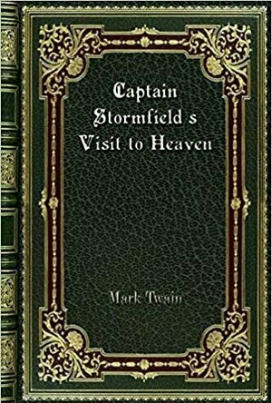 Captain Stormfield&#039;s Visit to Heaven