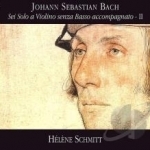 Bach: Sei Solo a Violino senza Basso accompagnato, Vol. 2 by Bach / Schmitt