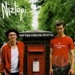 Half These Songs Are About You by Nizlopi