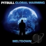 Global Warning: Meltdown by Pitbull