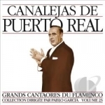 Masters of Flamenco, Vol. 23 by Canalejas De Puerto Real