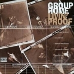 Livin&#039; Proof by Group Home