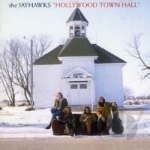 Hollywood Town Hall by The Jayhawks
