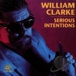 Serious Intentions by William Clarke