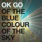 Of the Blue Colour of the Sky by Ok Go