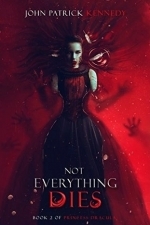 Not Everything Dies (Princess Dracula)
