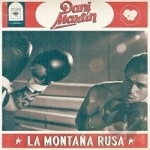 La Montana Rusa by Dani Martin