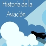 Historia de la Aviación