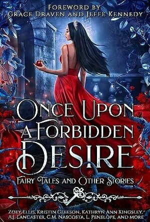 Once Upon a Forbidden Desire: Fairy Tales and Other Stories