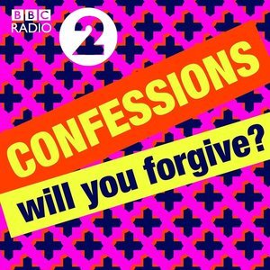 Radio 2’s confessions