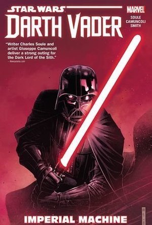 Star Wars: Darth Vader - Dark Lord of the Sith, Vol. 1: Imperial Machine