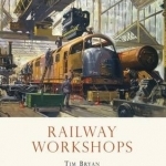 Railway Workshops