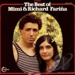 Best of Mimi &amp; Richard Farina by Mimi Farina / Richard Farina / Richard &amp; Mimi Farina