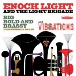 Big Bold and Brassy/Vibrations by Enoch Light &amp; the Light Brigade / Enoch Light