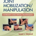 Joint Mobilization/Manipulation: Extremity and Spinal Techniques